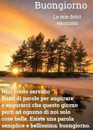 Pin Di Antonella Su Buongiorno Amici Buongiorno Buona Giornata Emozioni