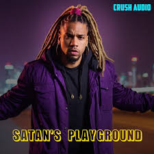 Satan's Playground - Single - Album by Crush Audio - Apple Music