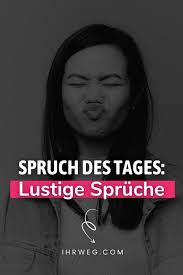 250 Spruche Fur Jede Lebenslage Finde Deinen Spruch Des Tages