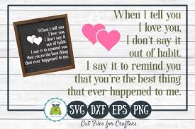When I Tell You I Love You Graphic By Funkyfrogcreativedesigns Creative Fabrica