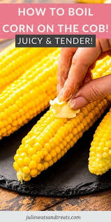 Put the corn in the water. How To Boil Corn On The Cob Julie S Eats Treats