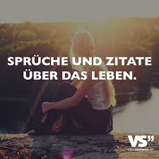 Sprüche Und Zitate über Das Leben Visual Statements