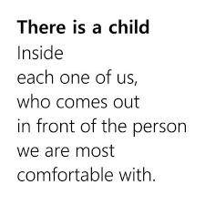 Inspiration Only Child Quotes Inner Child Quotes Self Love Quotes