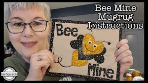 Bee Mine Mugrug Pattern 10x8"