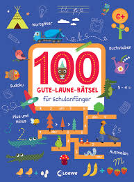 Lichterketten leuchten in den fenstern, es duftet nach plätzchen. 100 Gute Laune Ratsel Fur Schulanfanger Lernspiele Fur Kinder Ab 6 Jahre 978 3 7432 0719 6 Loewe Verlag