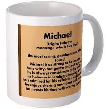 Michael Name Meaning Design Mugs Name Meanings Inspiration Station Names With Meaning Michael Name Meant To Be