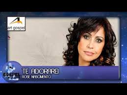 Fabiana anastácio | adorarei clipe oficial. Te Adorarei Rose Nascimento Letras Mus Br