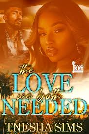 The Love We Both Needed: Baby, I Got You