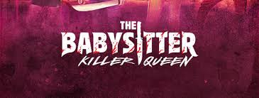 Vine guy who's on tv now. The Babysitter Killer Queen Movie Review Cryptic Rock