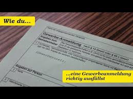 Wann muss ich mein gewerbe ummelden? 1 Wie Du Eine Gewerbeanmeldung Richtig Ausfullen Solltest So Geht Es Youtube