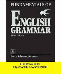 Fundamentals Of English Grammar Black Student Book Full Without Answer Key Third Edition 9780130136312 Bet English Grammar English Grammar Book Grammar