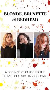 In today's video we show a realistic 6 hour transformation from red coloured hair to blonde. Blonde Vs Brunette Vs Redhead My Experience Trying All Three Hair Colors Tips College Fashion