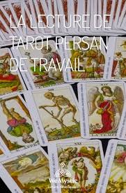 La Lecture De Tarot Persan De Travail Wemystic France Tarot Cartomancie Tirage De Carte
