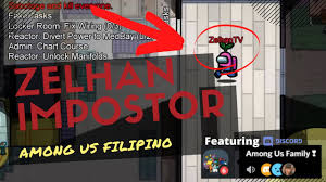 Among Us Is Epic Episode 1 Zelhan Impostor Filipino Server Youtube