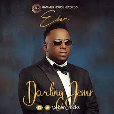 If you're a music lover, then you've come to the right place. Audio Eben Darling Jesus Mp3 Download Music Album Cover Gospel Song Download Gospel Music