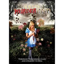 Horrortoberfest Day 1 – Alice in Murderland (2010) | System Mastery