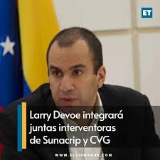 Larry Devoe, actual secretario Ejecutivo del Consejo Nacional de Derechos  Humanos y abogado de profesión, figura en las juntas interventoras de la  Corporación Venezolana de Guayana (CVG) y de la Superintendencia Nacional