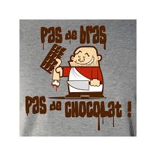 T Shirt Parodie Pas De Bras Pas De Chocolat Avomarks