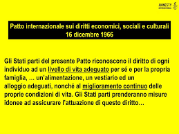 Il diritto al cibo è inscritto nelle costituzioni di oltre 20 paesi, e circa 145 paesi hanno ratificato il patto internazionale sui diritti economici, sociali e culturali del 1966, che impone esplicitamente agli stati firmatari di legiferare sul diritto a un'alimentazione adeguata. Ppt Tutti Gli Esseri Umani Nascono Liberi Ed Eguali In Dignita E Diritti Powerpoint Presentation Id 6249307