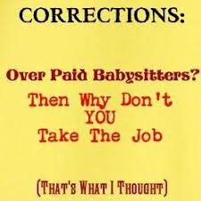 So True Correctional Officer Humor Men Quotes Department Of Corrections