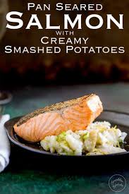 Find wines to match at telegraph wine shop. Pan Seared Salmon With Creamy Smashed Potatoes A Juicy Seared Salmon Fillet Sat On Top Of Sof Pan Seared Salmon Dinner Party Main Course Fine Dining Recipes