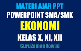 Materi kewirausahaan kelas xii powerpoint. Download Media Ajar Powerpoint Ppt Ekonomi Sma Kelas 10 11 Dan 12 Guru Zaman Now