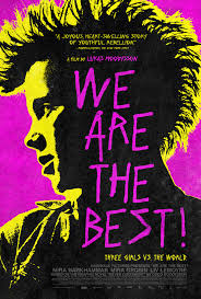 The best movie in the whole world is: We Are The Best 2013 Imdb