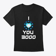 Superhero Movie Quote I Love You 3000 Products Teespring