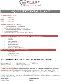 Blue cross dental insurance is a very common plan among employers and also offers individual plans as well. Quality Dental Plan Perry Family Dentist