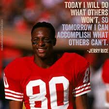 The things that are happening to me are unbelievable. Mamba Motivation Quote By Retired Nfl Player Jerry Rice