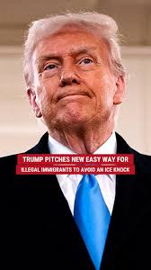 DING DONG DITCH: President Trump is urging illegal immigrants to  "self-deport the easy way, or get deported the hard way" as his  administration launches the CBP Home app, replacing the Biden-era one