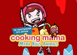 Mama kills animals is a short online flash game by the animal rights group peta. Countdown To Cooking Mama Mama Kills Animals