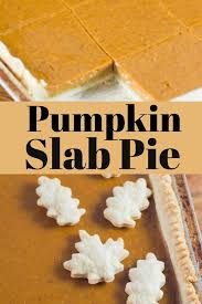 This Pumpkin Slab Pie Is The Perfect Dessert To Feed A Crowd For The Holidays Pie Thanksgiving Christmas Pu Pumpkin Slab Pie Pumpkin Pie Recipes Slab Pie
