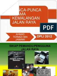 Check spelling or type a new query. Punca Punca Utama Kemalangan Jalan Raya Termizi