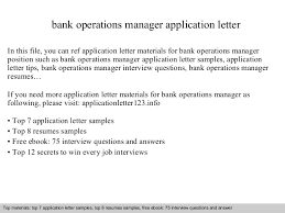 As your director of global product marketing position requires expertise similar to mine, i believe i would serve your company well in. Bank Operations Manager Application Letter