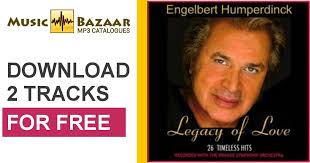 Legacy Of Love Engelbert Humperdinck Mp3 Buy Full Tracklist