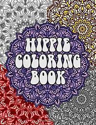 Like, what if you set it in the dryer on heat or ironed it? Amazon Com Hippie Coloring Book Coloring Pages For Adults Featuring Peace Signs Tie Dye Rabbits And Fun Slogans From The Sixties Great Gift Idea For Your Favorite Hippie 9798647229137 Pages Get Creative Books