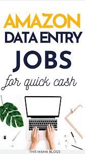 Amazon Data Entry Jobs That Pay Quick Cash Data Entry Jobs Entry Jobs Online Jobs From Home