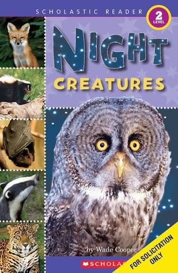 Amazon.com: Scholastic Reader Level 2: Night Creatures: 9780545007191:  Page, Nick, Cooper, Wade: Books