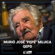Murió José "Pepe" Mujica. QEPD