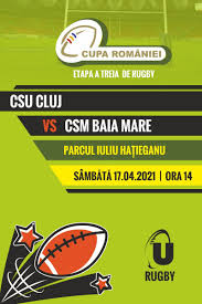 Matches « previous next » day home team score/time away team ; Cupa Romaniei La Rugby Csu Cluj Csm Baia Mare 17 Apr 2021
