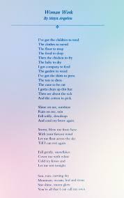 Woman Work Maya Angelou Maya Angelou Poems Beautiful Words
