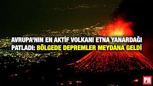 Etna yanardağı ise dünyanın en büyük 3. Yztvlvq Uttcjm