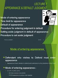 If the judge sets aside your default judgment, the case starts back up again. 96729 L7 Appearance Default Judgment Judgment Law Legal Procedure