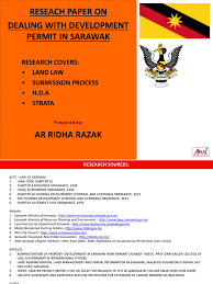 Personal reasons or leisure is not permitted. Sarawak Development Legislation Research By Ar Ridha Razak Sarawak Government