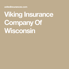 Viking insurance company of wisconsin is a local liability company offering auto insurance coverage, business, and health for residents of wisconsin. Viking Insurance Company Of Wisconsin Insurance Company Insurance Wisconsin