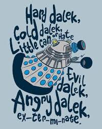The Majestic Tale Of A Madman In A Box Exterminate With Images Doctor Who Dalek Dr Who