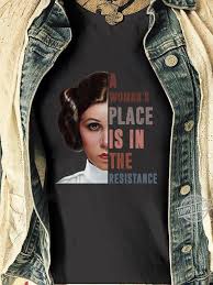 A woman's place is in the resistance. Official Star Wars A Woman S Place Is In The Resistance Shirt Hoodie Tank Top And Sweater