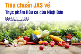Tiêu chuẩn JAS về Thực phẩm Hữu cơ của Nhật Bản