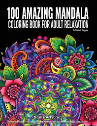 Dominique astorino is a wellness journalist and digital content strategist who previously worke. Amazon Com 100 Amazing Mandala Coloring Book For Adult Relaxation Mandala Coloring Book Stress Relieving Designs Featuring 100 Amazing Mandala Coloring Book For Adult Relaxation 9781076913357 Victoria Damita Books